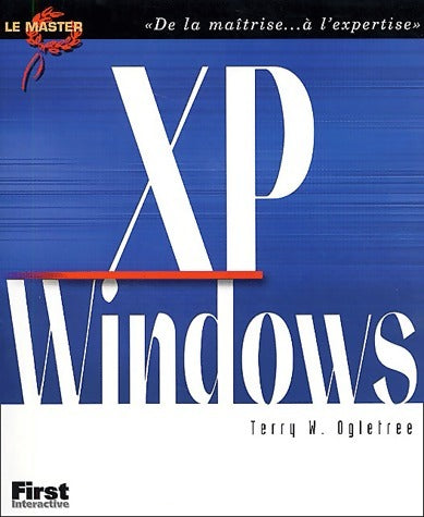 Windows XP - Terry-William Ogletree -  First GF - Livre