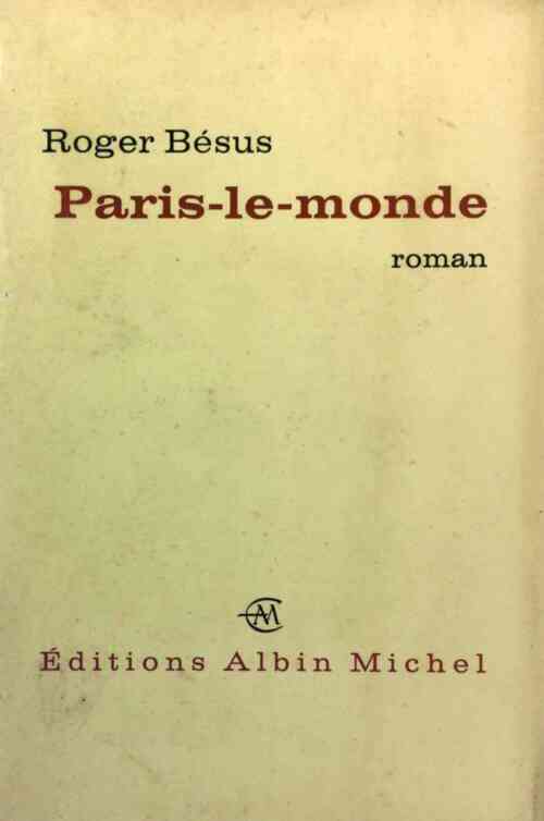 Livrenpoche : Paris-le-monde - Roger Bésus - Livre