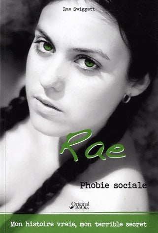 Livrenpoche : Le journal de Rae. Phobie sociale - Rae Swiggett - Livre