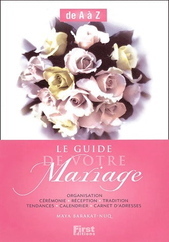 Livrenpoche : Le guide de votre mariage de A à Z - Maya Nuq-Barakat - Livre