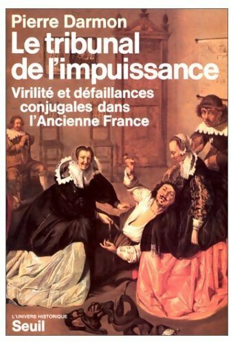 Livrenpoche : Le Tribunal de l'impuissance - Pierre Darmon - Livre