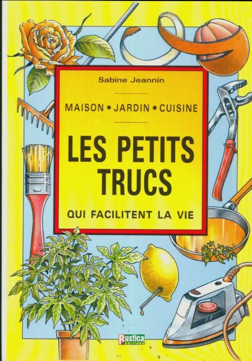 Livrenpoche : Les petits trucs qui facilitent la vie - Sabine Jeannin - Livre