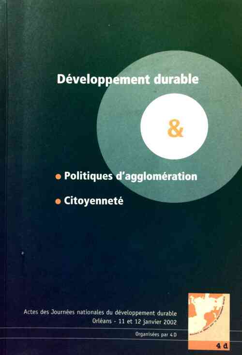 Développement durable et politiques d'agglomération, citoyenneté - Collectif -  4D GF - Livre