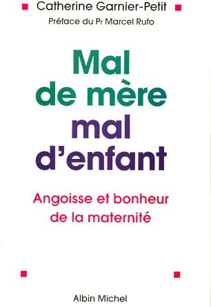 Livrenpoche : Mal de mère, mal d'enfant - Catherine Garnier-Petit - Livre