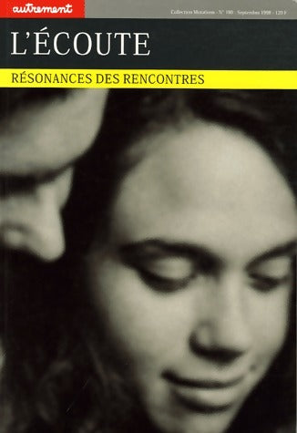 Livrenpoche : L'écoute. Résonances des rencontres - Collectif - Livre