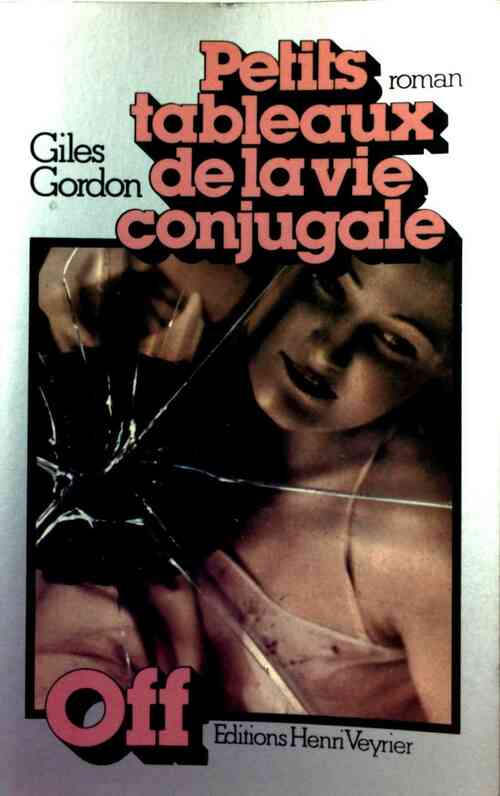 Livrenpoche : Petits tableaux de la vie conjugale - Giles Gordon - Livre