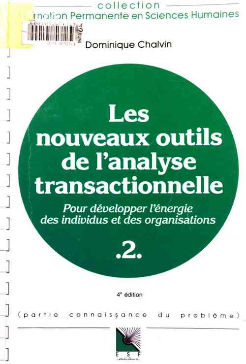 Les nouveaux outils de l'analyse transactionnelle Tome II - Dominique Chalvin - Livre