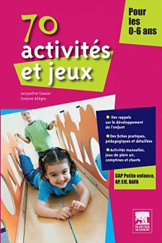 Livrenpoche : 70 activités et jeux pour les 0-6 ans - Jacqueline Gassier - Livre