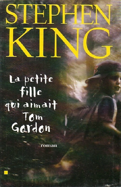 Livrenpoche : La petite fille qui aimait Tom Gordon - Stephen King - Livre
