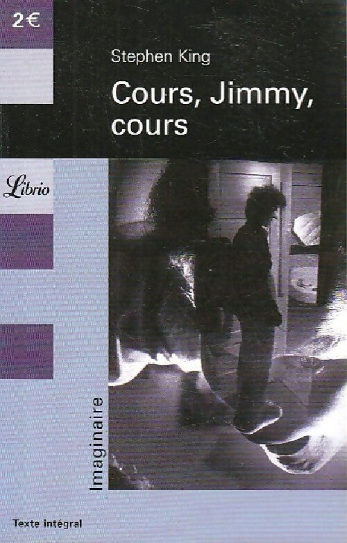 Livrenpoche : Danse macabre Tome II : Cours, Jimmy, cours et autres nouvelles - Stephen King - Livre