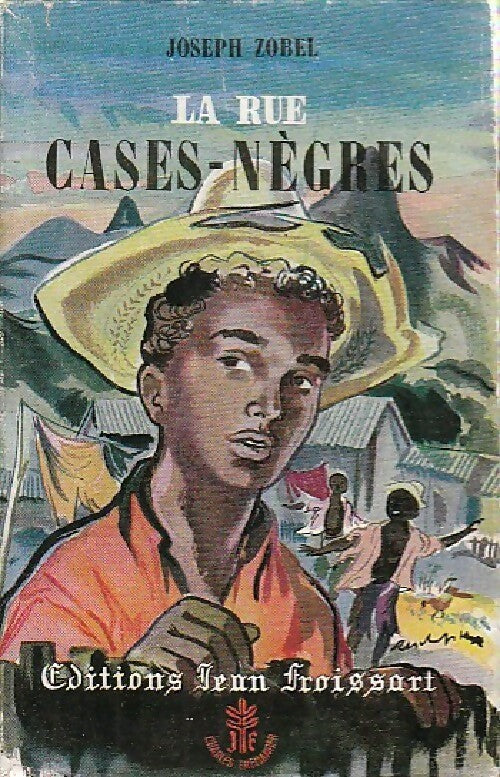 La rue Cases-Nègres - Joseph Zobel - Livre