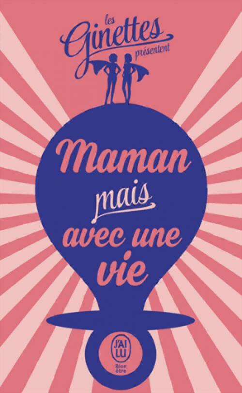 Livrenpoche : Maman mais avec une vie - Les Ginettes - Livre