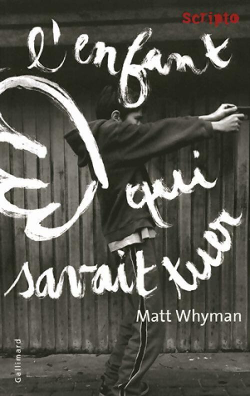 Livrenpoche : L'enfant qui savait tuer - Matt Whyman - Livre