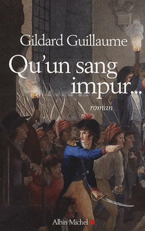 Livrenpoche : Qu'un sang impur... - Gildard Guillaume - Livre