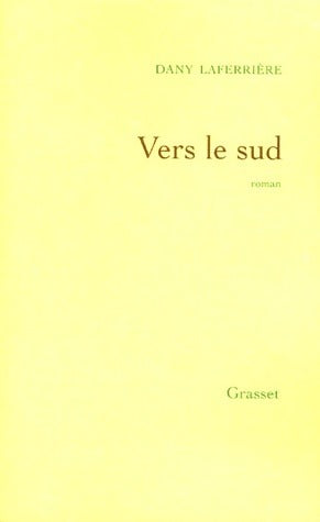 Livrenpoche : Vers le sud - Dany Laferrière - Livre