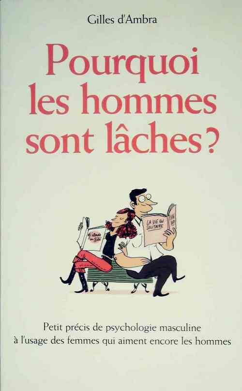 Livrenpoche : Pourquoi les hommes sont lâches? - Gilles D'Ambra - Livre