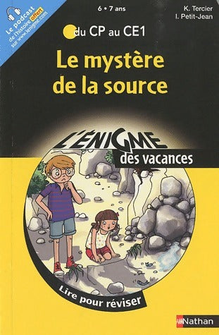 Le mystère de la source - Karine Tercier -  L'énigme des vacances - Livre