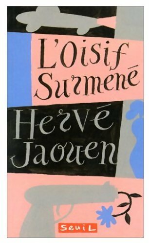 Livrenpoche : L'oisif surmené - Hervé Jaouen - Livre