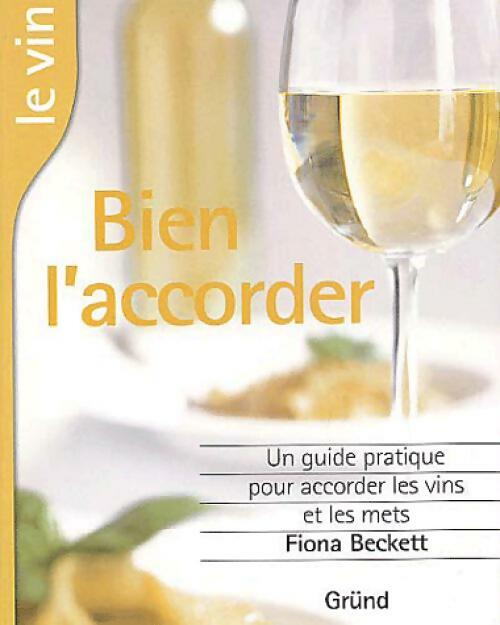 Livrenpoche : Bien l'accorder - Fiona Beckett - Livre
