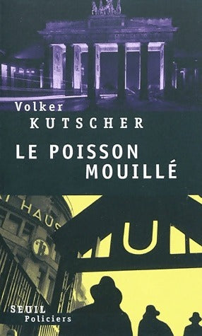 Livrenpoche : Le poisson mouillé - Volker Kutscher - Livre