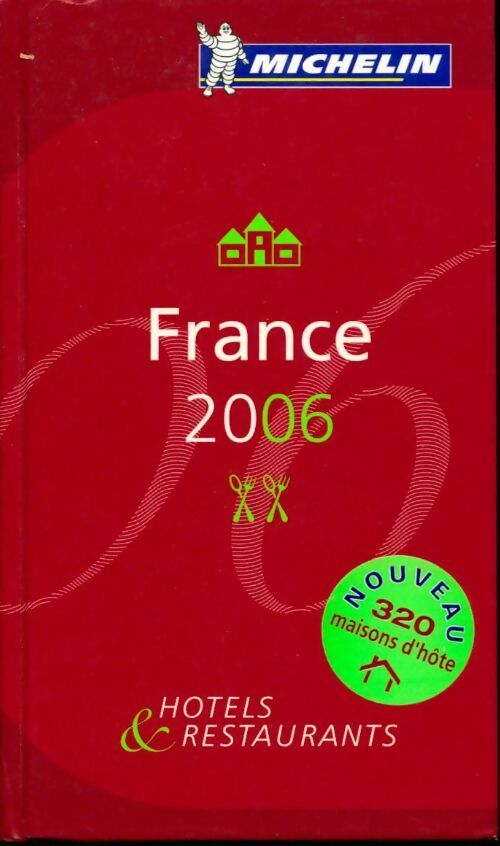 Livrenpoche : Guide Michelin France 2006 - Collectif - Livre