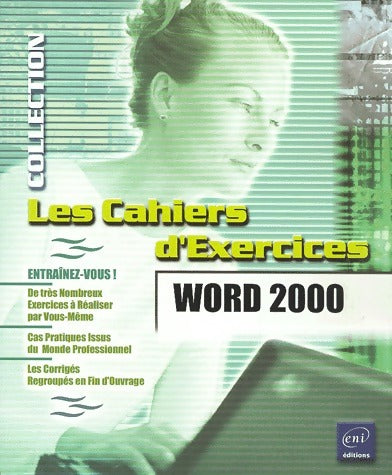 Word 2000 - Pierre Rigollet -  Les cahiers d'exercices - Livre