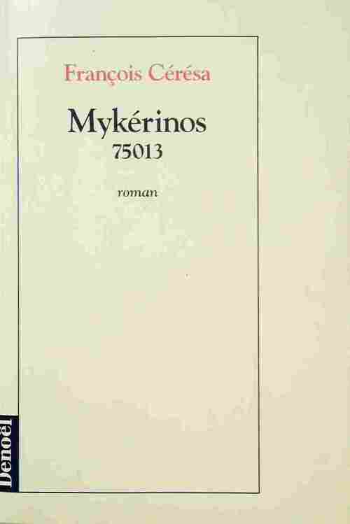 Livrenpoche : Mykérinos 75013 - François Cérésa - Livre