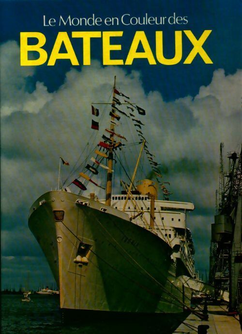 Livrenpoche : Le monde en couleur des bateaux - Collectif - Livre