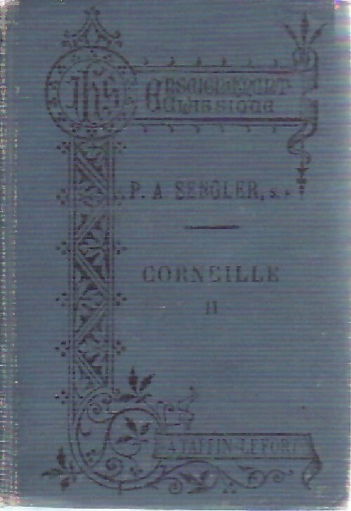 Livrenpoche : Corneille Tome II - P.A Sengler - Livre