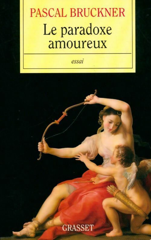 Livrenpoche : Le paradoxe amoureux - Pascal Bruckner - Livre