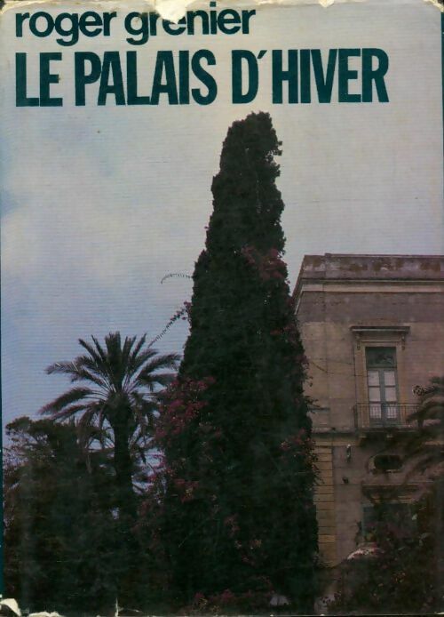 Livrenpoche : Le palais d'hiver - Roger Grenier - Livre