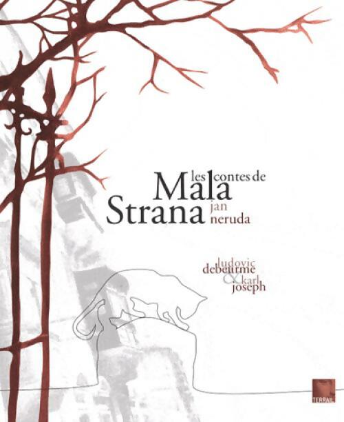 Les contes de Mala Strana - Ludovic Debeurme, Jan Neruda, Karl Joseph - Livre
