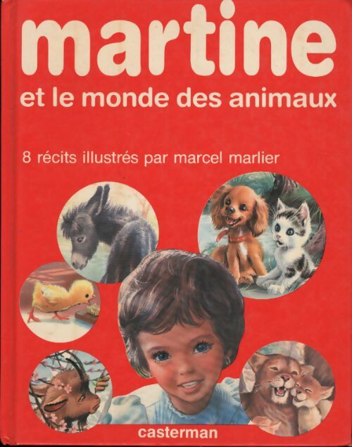 Martine et le monde des animaux - Marcel Marlier - Livre