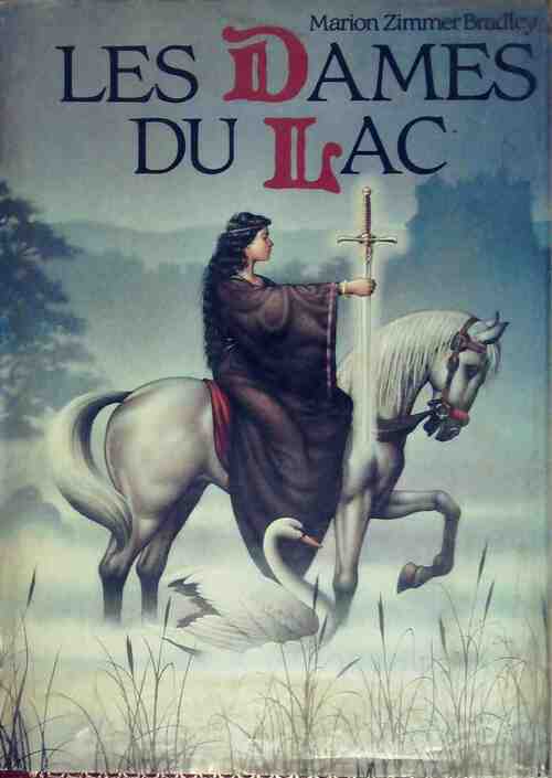 Livrenpoche : Les dames du lac Tome I - Marion Zimmer Bradley - Livre