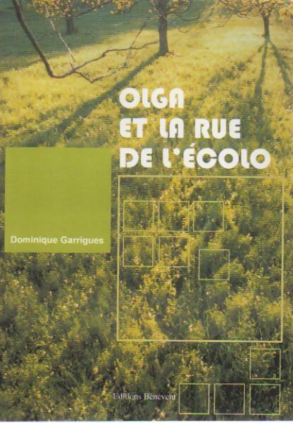 Livrenpoche : Olga et la rue de l'écolo - Dominique Garrigues - Livre