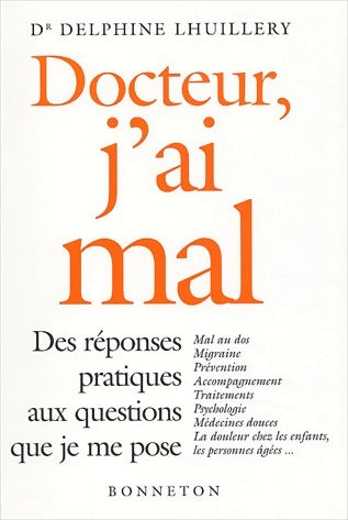 Livrenpoche : Docteur, j'ai mal ! - Delphine Lhuillery - Livre