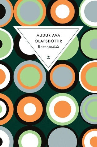 Livrenpoche : Rosa Candida - Audur Ava Olafsdottir - Livre