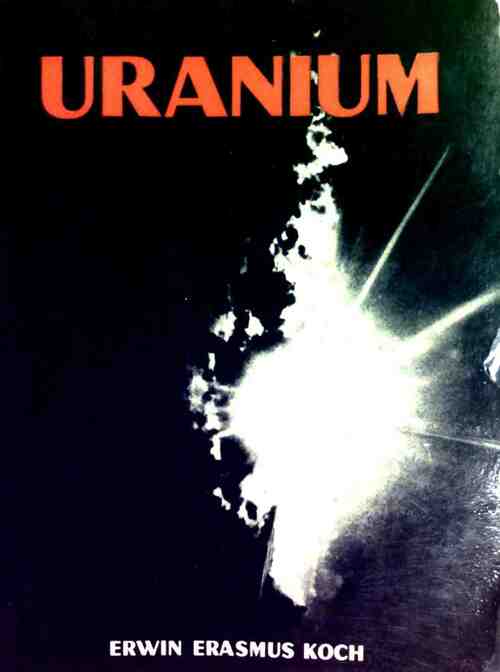 Livrenpoche : Uranium - Erwin Erasmus Koch - Livre