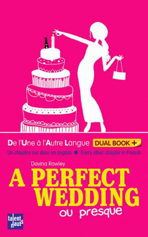Livrenpoche : A perfect wedding ou presque - Davina Rowley - Livre