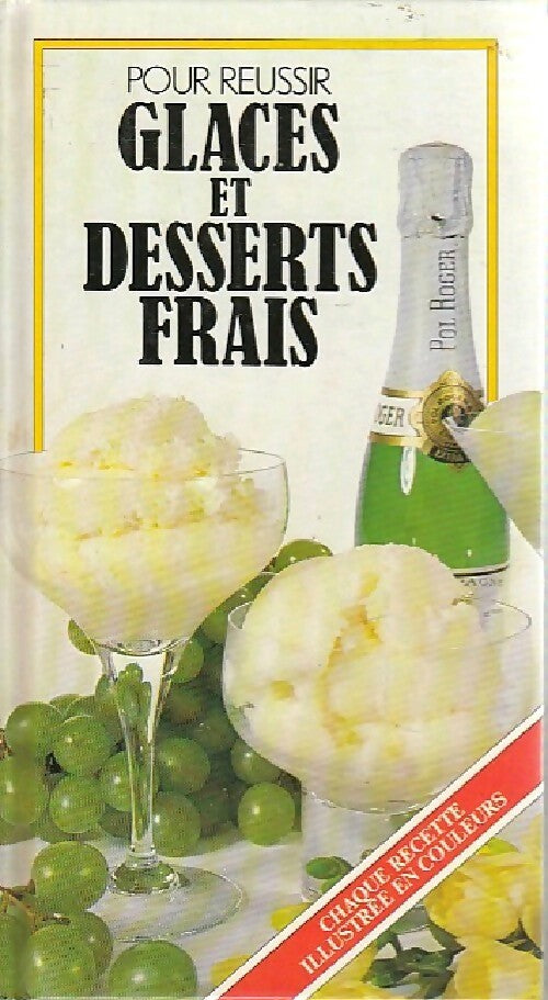 Livrenpoche : Pour réussir glaces et desserts frais - Carole Handslip - Livre