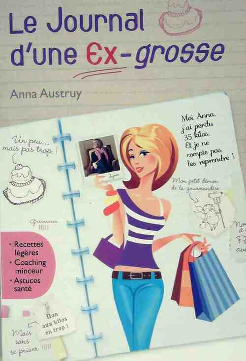 Livrenpoche : Le journal d'une ex-grosse - Anna Austruy - Livre