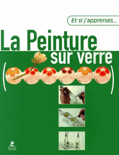 Livrenpoche : La peinture sur verre - J. Vigué - Livre