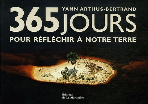 Livrenpoche : 365 Jours pour réfléchir à notre Terre - Yann Arthus-Bertrand - Livre
