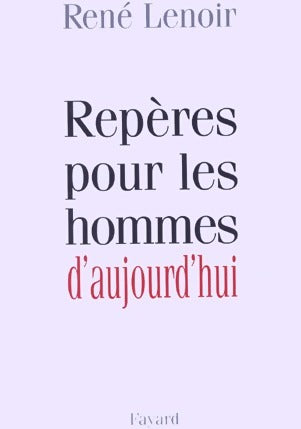 Livrenpoche : Repères pour les hommes d'aujourd'hui - René Lenoir - Livre