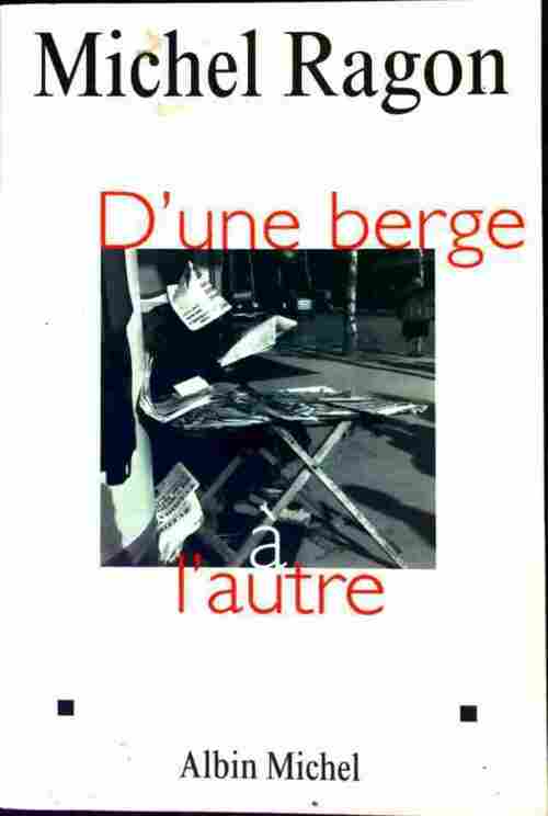 Livrenpoche : D'une berge à l'autre - Michel Ragon - Livre
