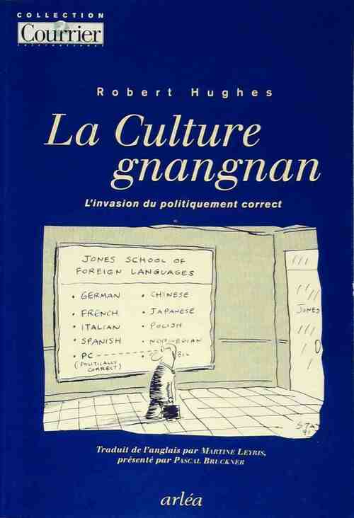 Livrenpoche : La culture gnangnan - Robert Hughes - Livre