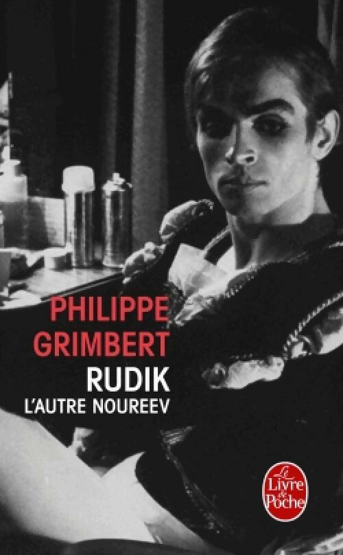Livrenpoche : Rudik, l'autre Noureev - Philippe Grimbert - Livre