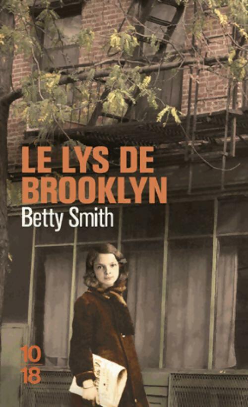 Livrenpoche : Le lys de Brooklyn - Betty Smith - Livre