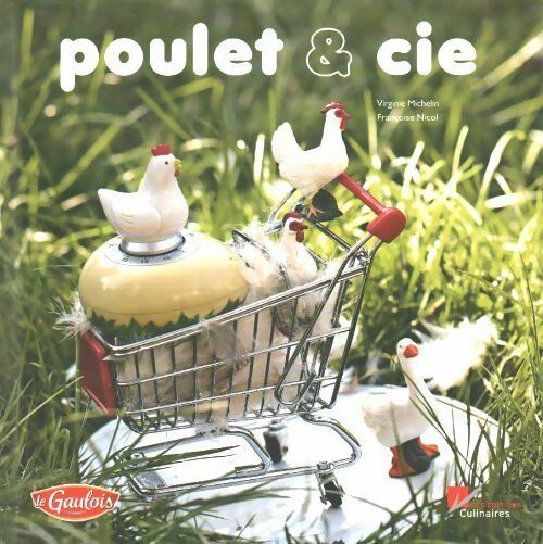 Livrenpoche : Poulet et Cie - Virginie Michelin - Livre