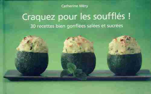 Livrenpoche : Craquez pour les soufflés - Catherine Méry - Livre